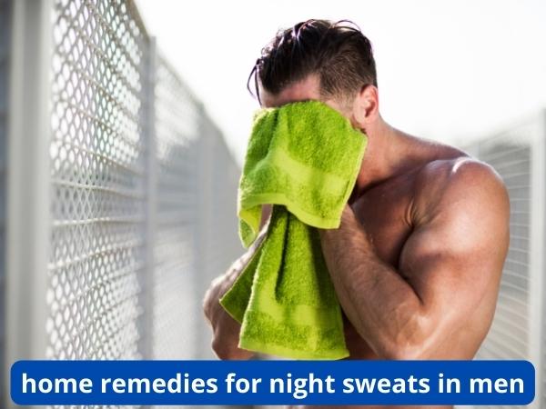 home remedies for night sweats in men