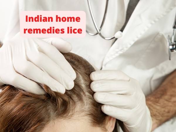 Indian home remedies lice